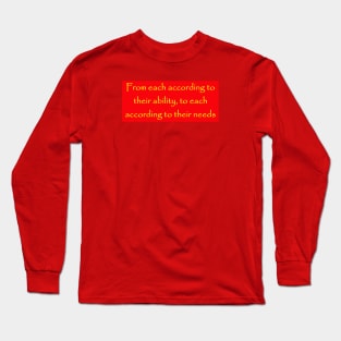 From each according to their ability, to each according to their need Karl Marx Quote Red Long Sleeve T-Shirt